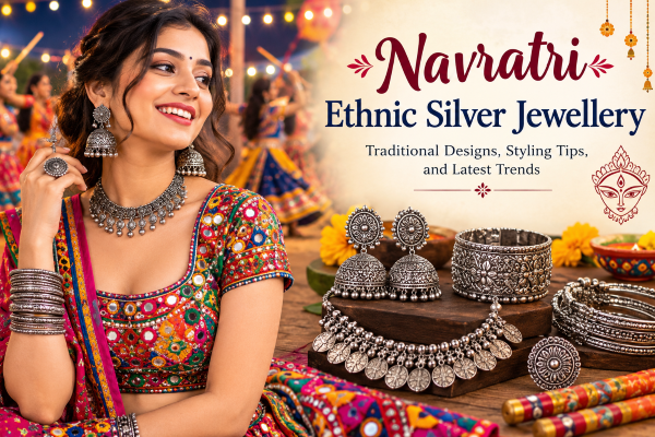 Navratri Ethnic Silver Jewellery: Traditional Designs, Styling Tips, and Latest Trends
